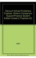 Harcourt School Publishers Trophies: Writer's Companion: Support/Practice Student Edition Grade 6