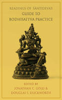 Readings of &#346;&#257;ntideva's Guide to Bodhisattva Practice