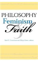 Philosophy, Feminism, and Faith