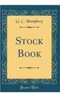Stock Book (Classic Reprint)