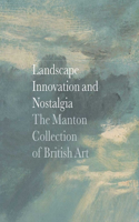 Landscape, Innovation, and Nostalgia