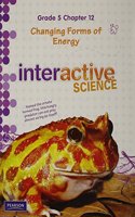 Science 2012 Chapter Booklet Grade 5 Chapter 12: Changing Forms of Energy