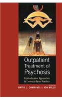 Outpatient Treatment of Psychosis