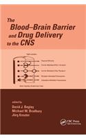 The Blood-Brain Barrier and Drug Delivery to the CNS