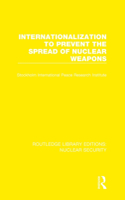 Internationalization to Prevent the Spread of Nuclear Weapons