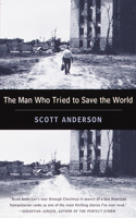 Man Who Tried to Save the World