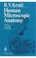 Human Microscopic Anatomy: An Atlas for Students of Medicine and Biology