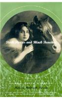 Dark Horses and Black Beauties: Animals, Women, a Passion