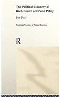 The Political Economy of Diet, Health and Food Policy