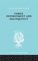 Family Environment and Delinquency