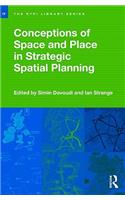 Conceptions of Space and Place in Strategic Spatial Planning