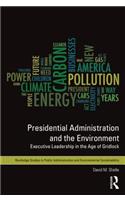 Presidential Administration and the Environment