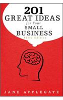 201 Great Ideas for Your Small Business