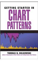 Getting Started in Chart Patterns: (Getting Started in...)