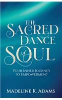 Sacred Dance of Soul