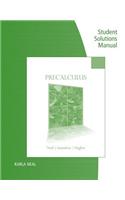Student Solutions Manual for Neal/Gustafson/Hughes' Precalculus