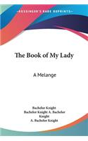 The Book of My Lady