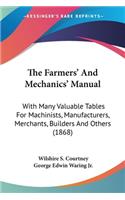 Farmers' And Mechanics' Manual