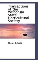 Transactions of the Wisconsin State Horticultural Society
