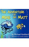The Adventure of Mike and Matt
