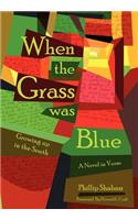 When the Grass Was Blue