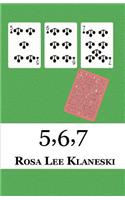 5,6,7