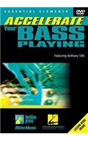 Accelerate Your Bass Playing