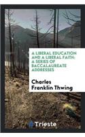 Liberal Education and a Liberal Faith