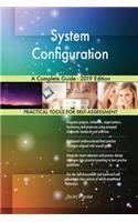 System Configuration A Complete Guide - 2019 Edition
