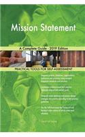 Mission Statement A Complete Guide - 2019 Edition