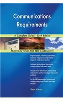 Communications Requirements A Complete Guide - 2019 Edition