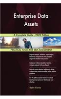 Enterprise Data Assets A Complete Guide - 2020 Edition