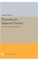 Xenophon's Imperial Fiction