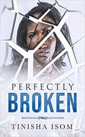 Perfectly Broken