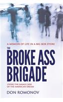 Broke Ass Brigade