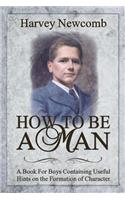 How To Be a Man