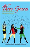 The Three Graces: The Menace of Madam Milcho