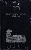 Kent Town Guides 1763-1900