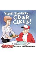 Your Favorite . . . Crab Cakes!