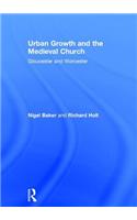 Urban Growth and the Medieval Church