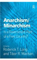 Anarchism/Minarchism