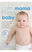 Calm Mama, Happy Baby
