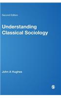 Understanding Classical Sociology