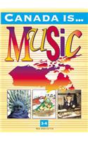 Canada Is . . . Music, Grade 3-4 (2000 Edition)