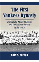 The First Yankees Dynasty