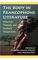 The Body in Francophone Literature