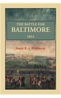 The Battle For Baltimore 1814