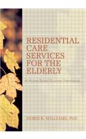 Residential Care Services for the Elderly