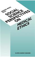 Social Science Perspectives on Medical Ethics