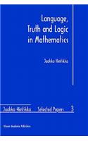 Language, Truth and Logic in Mathematics